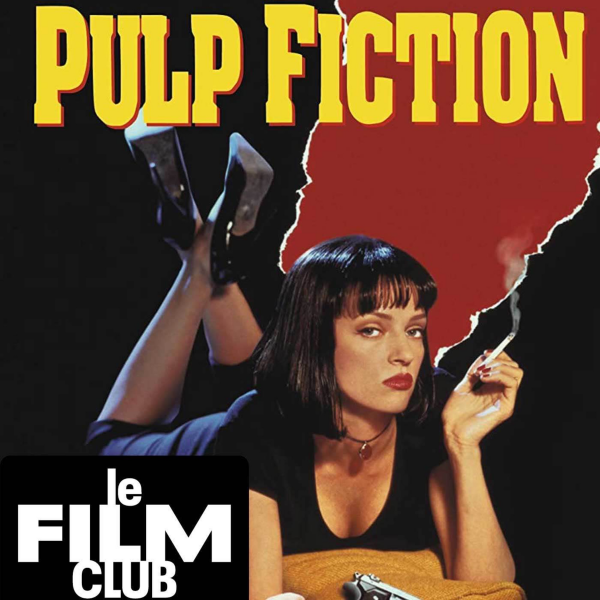 Le Film Club (les films qu'on ♥️ re-voir) - Pulp Fiction
