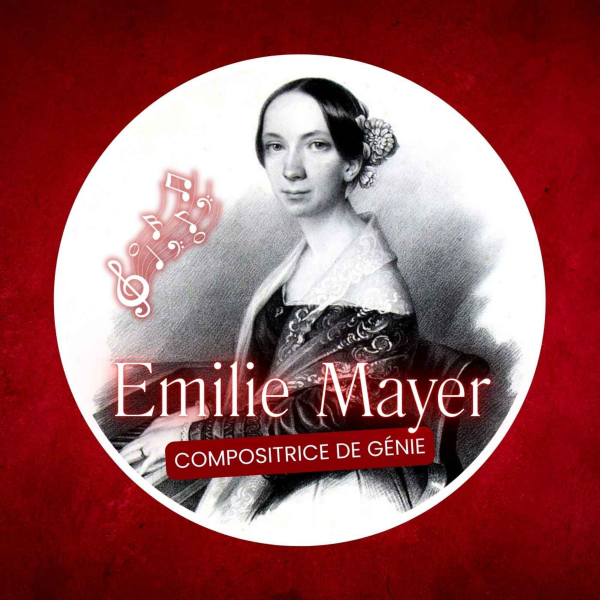 Pépites d'Histoire - 1856 : Emilie Mayer, la Beethoven au féminin ?