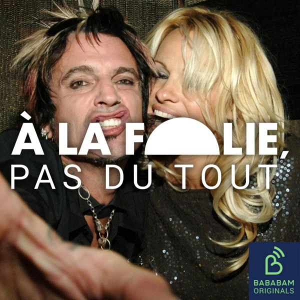 A la folie, pas du tout - Pamela Anderson et Tommy Lee : la sextape qui fait déborder le vase (3/4)