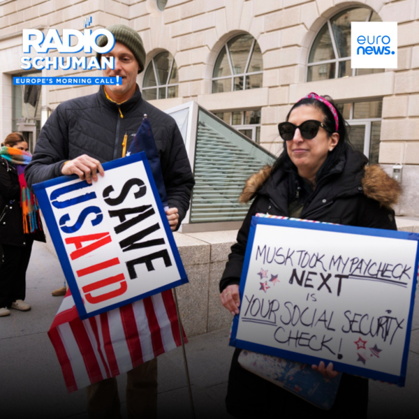 Radio Schuman - Trump’s USAID shutdown leaves EU aid in despair