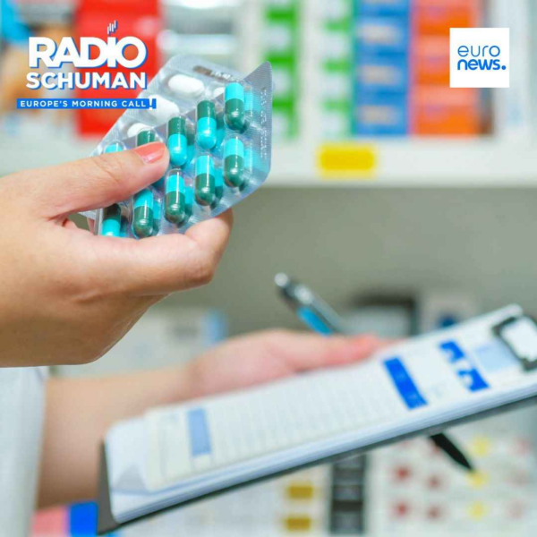 Radio Schuman - How is the EU going to address the shortage of Europe’s vital medicines ?