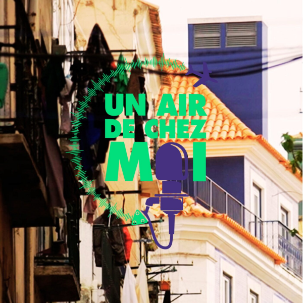 Un air de chez moi — Transavia x Radio Nova - Carte postale sonore “Un air de chez moi” Portugal #2