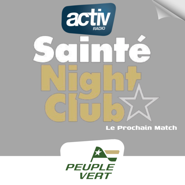 Sainté Night Club - Le Débrief - Quels joueurs l'ASSE doit-elle conserver ?