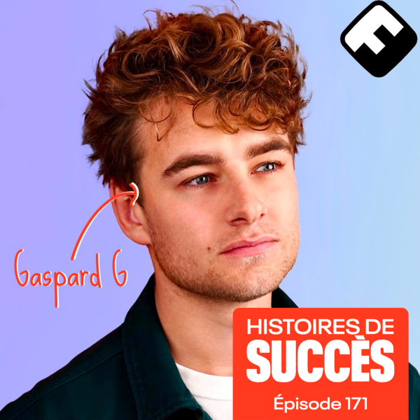 Histoires de Succès - EXTRAIT // Gaspard G : de refus de CDI à entrepreneur soutenu par Xavier Niel