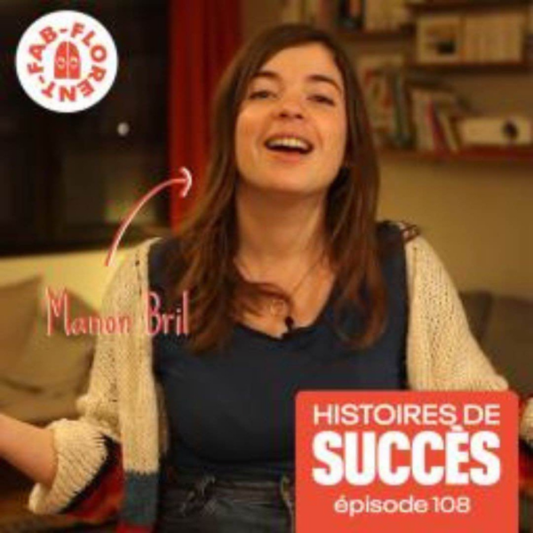 Histoires de Succès - Rediff 🌞 Manon Bril (C'est une autre histoire) vit de la vulgarisation historique