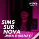 “SIMS sur Nova” #59 avec Limsa d’Aulnay