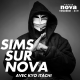 “SIMS sur Nova” #64 avec Kyo Itachi