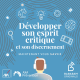 Comment développer son esprit critique et son discernement peut-il nous aider à l'heure de l'IA ?