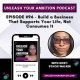 96: Build a Business That Supports Your Life, Not Consumes It