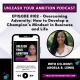 102: Overcoming Adversity: How to Develop a Champion's Mindset in Business and Life with Angela R. Lewis