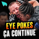 Eye-pokes à l'UFC : il faut que ça s'arrête