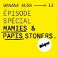 BANANA KUSH #13 - Mamies et papis stoners