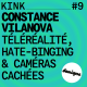 KINK #9 avec Constance Vilanova : téléréalité, hate-binging & caméras cachées