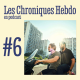 Les Chroniques Audio - Épisode 6