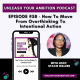 58: How To Move From Overthinking To Intentional Action