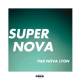 Super Nova Lyon fait sa rentrée