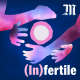 (In)fertile, le teaser