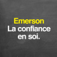 Emerson : la confiance en soi