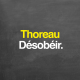 Thoreau : la désobéissance civile