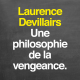 Vengeance : le droit de ne pas pardonner