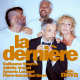 La première de "La dernière"