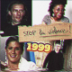 1999 : Stop La Violence !