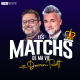 Vincent Duluc, journaliste, raconte les 5 matchs de sa vie