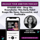 94: Stop the Overwhelm: This Daily Habit Keeps Me Sane, Successful, and Profitable