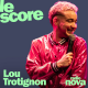 Lou Trotignon est l'invité du Score
