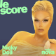 Nicky Doll est l'invitée du Score