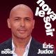 Éric Judor : Le roi du game