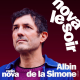 Albin de la Simone : Le chant et le dessin, en même temps