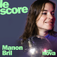 Manon Bril est l'invitée du Score