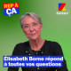 Elisabeth Borne répond à toutes vos questions (version longue inédite)