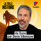La folle histoire de Dune par Denis Villeneuve (version podcast inédite)