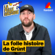 La folle histoire de Grünt