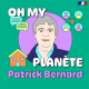 La Terre, c'est les autres, avec Patrick Bernard