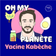 La poule aux œufs d'or, avec Yacine Kabèche