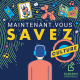 Maintenant vous savez - Culture vous accompagne cet été