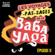 Les Voyages pas-sages de la Baba Yaga #8 - Le matou-inquisiteur