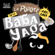 La Popote pas-sage de la Baba Yaga - Trouver un nom