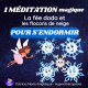 La Fée dodo et les flocons de neige (Méditation) | Histoire pour s'endormir