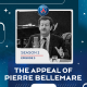 The appeal of Pierre Bellemare