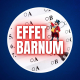 Qu'est-ce que l'effet Barnum ?