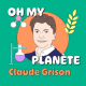Super Green Me présente | La nature fait bien les choses, avec Claude Grison (Oh my planète, ADEME)