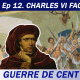 S1 Ep 12 - Charles VI face aux révoltes - Guerre de cent ans