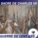 S1 Ep 22 - Le sacre de Charles VII à Reims (1429) - Guerre de cent ans