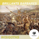 Wisigoths : les plus BRILLANTS des BARBARES