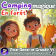 Camping magique en forêt 🐿️ | Histoire pour s’endormir | et feu de camp sous les étoiles ⭐| Conte
