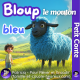 Bloup le mouton bleu | Petit Conte